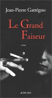 Cover of: Le grand faiseur: roman