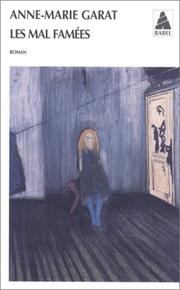 Cover of: Les Mal famées by Anne-Marie Garat