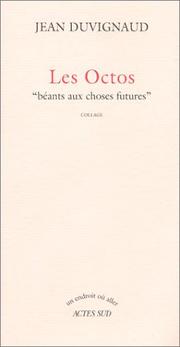 Cover of: Les octos: béants aux choses futures : collage