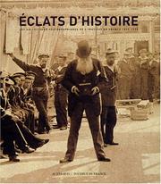 Cover of: Éclats d'histoire: les collections photographiques de l'Institut de France 1839-1918