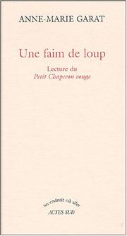 Cover of: Une faim de loup: lecture du Petit Chaperon rouge