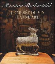 Mouton Rothschild, le Musée du vin dans l'art by Sandrine Herman