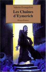 Cover of: Les Chaînes d'Eymerich by Valerio Evangelisti