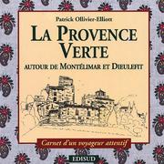 Cover of: Provence verte by Patrick Ollivier-Elliott