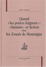 Cover of: Quand "les poètes feignent": "fantasie" et fiction dans les Essais de Montaigne