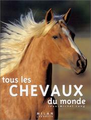 Cover of: Tous les chevaux du monde by Jean-Michel Lang