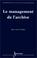 Cover of: Le management de l'archive