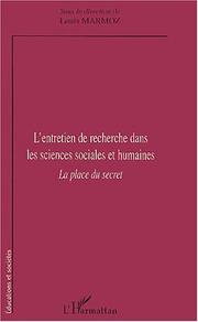 Cover of: L' entretien de recherche dans les sciences sociales et humaines by sous la direction de Louis Marmoz.