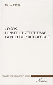 Cover of: Logos, pensée et vérité dans la philosophie grecque