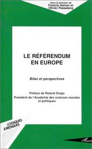 Cover of: Le référendum en Europe: bilan et perspectives : actes du colloque organisé les 28-29 janvier 2000 à la Maison de l'Europe de Paris