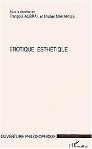 Cover of: Erotique, esthétique by Michel Makarius