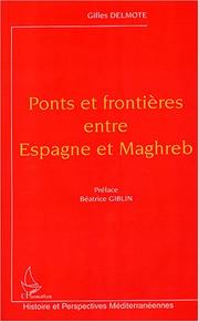 Cover of: Ponts et frontières entre Espagne et Maghreb