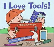 Cover of: I love tools! by Philemon Sturges