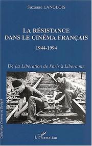 Cover of: La Résistance dans le cinéma français, 1944-1994 by Suzane Langlois