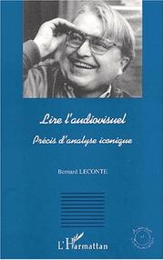 Cover of: Lire l'audiovisuel: précis d'analyse iconique