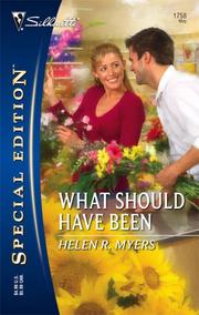 Cover of: What Should Have Been (Silhouette Special Edition) by Helen R. Myers