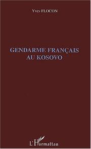 Gendarme français au Kosovo by Yves Flocon