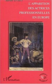 Cover of: L' apparition des actrices professionnelles en Europe