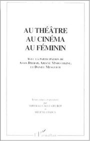 Cover of: Au théâtre, au cinéma, au féminin