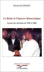 Cover of: Le bénin et l'épreuve démocratique : Leçon des élections de 1991 à 2001