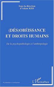 Cover of: (Dés)obéissance et droits humains: de la psychopathologie à l'anthropologie