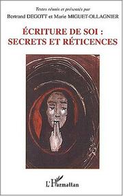 Cover of: Ecritures de soi: secrets et réticences : actes du colloque international de Besançon (22, 23, 24 novembre 2000)
