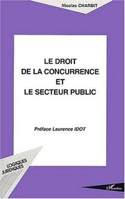 Cover of: Le droit de la concurrence et le secteur public