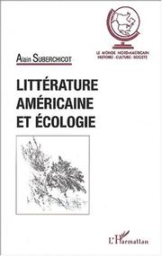 Cover of: Littérature américaine et écologie by Alain Suberchicot