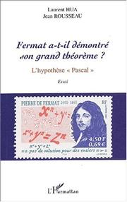 Fermat a-t-il démontré son grand théorème? by Laurent Hua