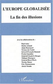 Cover of: L' Europe globalisée: la fin des illusions