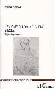 Cover of: L' énigme du dix-neuvième siècle: un jeu de patience