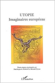 Cover of: L' utopie pour penser et agir en Europe by études réunies et présentées par Paul-Augustin Deproost et Bernard Coulie.