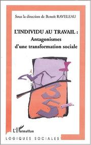 Cover of: L' individu au travail: antagonismes d'une transformation sociale