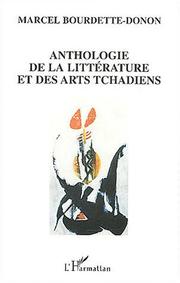 Cover of: Anthologie de la littérature et des arts tchadiens