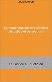 Cover of: La responsabilité des services de police et de secours