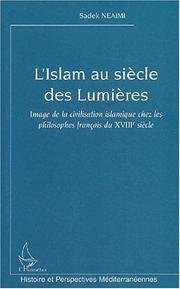 Cover of: L' islam au siècle des Lumières by Sadek Neaimi