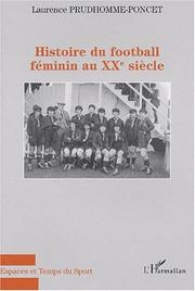 Histoire du football féminin au XXe siècle by Laurence Prudhomme-Poncet