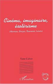 Cover of: Cinéma, imaginaire, ésotérisme by Yann Calvet, Yann Calvet