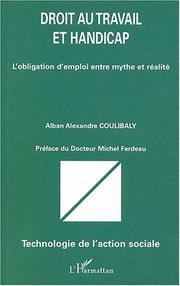 Cover of: Droit au travail et handicap: l'obligation d'emploi entre mythe et réalité