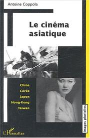Cover of: Le cinéma asiatique by Antoine Coppola