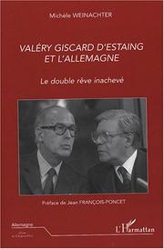 Cover of: Valéry Giscard d'Estaing et l'Allemagne by Michèle Weinachter