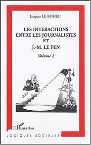 Cover of: L' implication des journalistes dans le phénomène Le Pen by Jacques Le Bohec