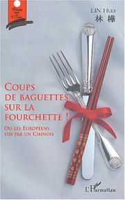 Coups de baguettes sur la fourchette! by Lin, Hua.