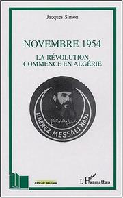 Cover of: Novembre 1954: la révolution commence en Algérie