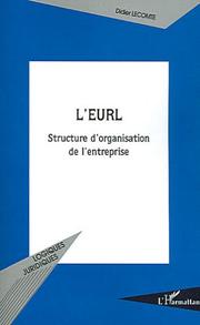 Cover of: L' EURL: structure d'organisation de l'entreprise