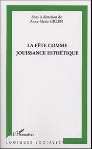 Cover of: La fête comme jouissance esthétique