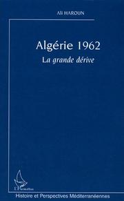 Cover of: Algérie, 1962: la grande dérive