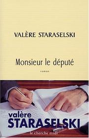 Cover of: Monsieur le député by Valère Staraselski