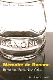 Cover of: Mémoire de Danone: Barcelone, Paris, New York