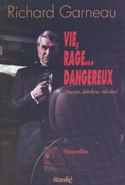 Cover of: Vie, rage-- dangereux: abjectus, diabolicus, ridiculus : nouvelles